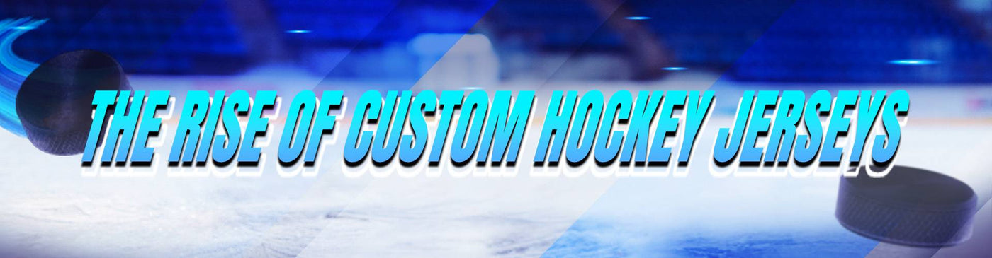 2023 and the Rise of Custom Hockey Jerseys: From Ice Rinks to Iconic Gatherings