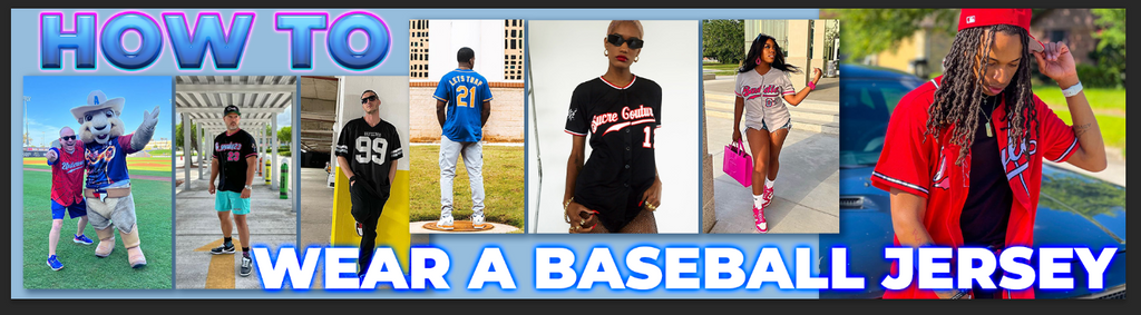 How To Wear A Baseball Jersey