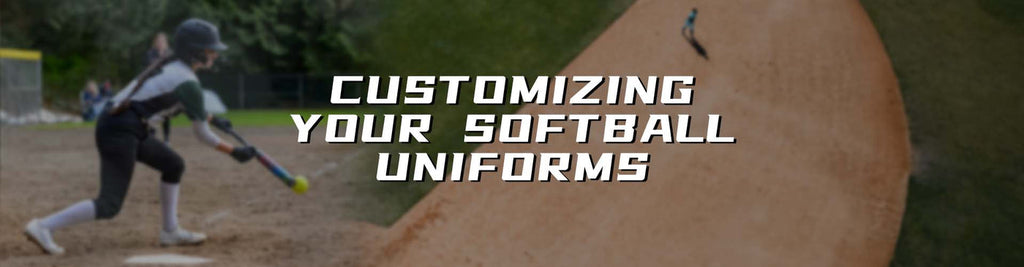 Customizing Your Softball Uniforms